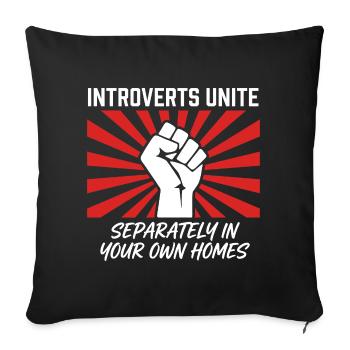 Introvertierte vereinen sich getrennt zu Hause Slogan - Sofakissenbezug 45 x 45 cm - Schwarz - Vorne