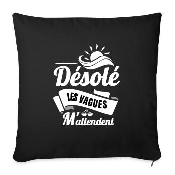 Sorry, the waves are waiting for me - Sofa pillowcase 17,3'' x 17,3'' (45 x 45 cm) - black - Front