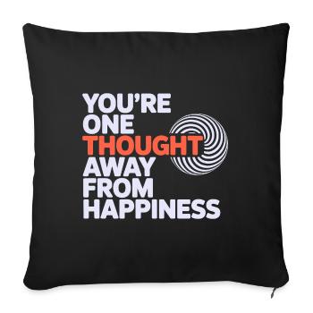 Hypnotist One Thought Away From Happiness Pro  - Sofa pillowcase 17,3'' x 17,3'' (45 x 45 cm) - black - Front