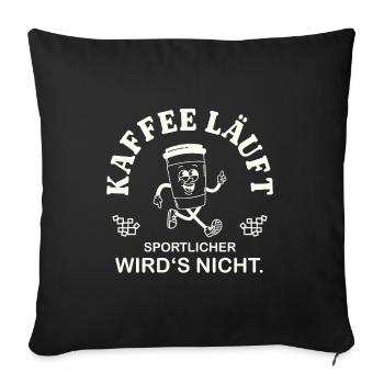 Coffee is running – That's my cardio saying - Sofa pillowcase 17,3'' x 17,3'' (45 x 45 cm) - black - Front