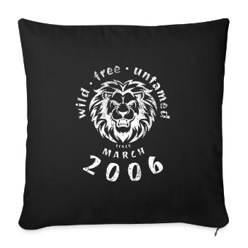 Wild, free & untamed since 03/2006 - Sofa pillowcase 17,3'' x 17,3'' (45 x 45 cm) - black - Front
