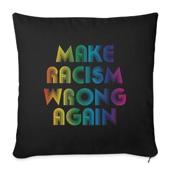 Rendre le racisme faux - Housse de coussin décorative 45 x 45 cm - noir - Devant