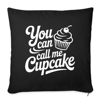 You Can Call Me Cupcake - Sofa pillowcase 17,3'' x 17,3'' (45 x 45 cm) - black - Front