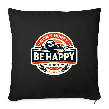 Don't Hurry Be Happy Sloth Retro - Sofa pillowcase 17,3'' x 17,3'' (45 x 45 cm) - black - Front