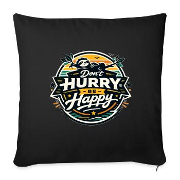 Dont Hurry Be Happy Sloth - Sofa pillowcase 17,3'' x 17,3'' (45 x 45 cm) - black - Front