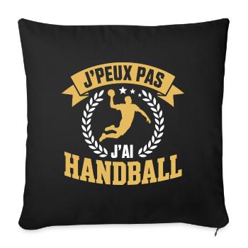 j'peux pas j'ai handball joueur de handball - Housse de coussin décorative 45 x 45 cm - noir - Devant