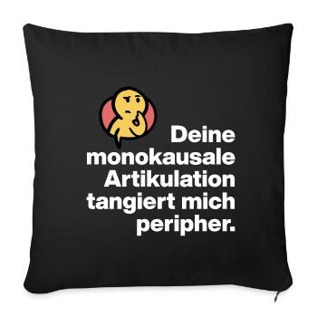 TON ARTICULATION MONOCAUSALE, SARCASME STUPIDE - Housse de coussin décorative 45 x 45 cm - noir - Devant