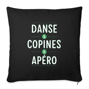 Tanzen und Freundinnen und Aperitif-Geschenk Lustiger Humor - Sofakissenbezug 45 x 45 cm - Schwarz - Vorne