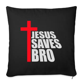 Jesus Saves Bro Funny Religious Saying Faith Logo - Sofa pillowcase 17,3'' x 17,3'' (45 x 45 cm) - black - Front