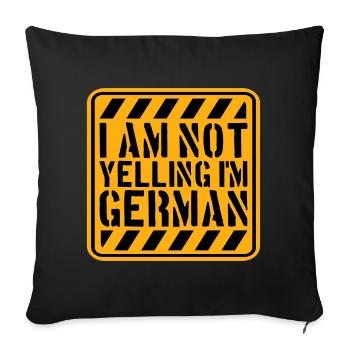 I Am Not Yelling I'm German Lustig Deutsch Spruch - Sofa pillowcase 17,3'' x 17,3'' (45 x 45 cm) - black - Front