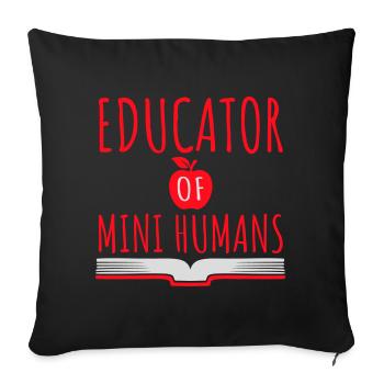Educator Of Little Humans Teacher Funny Kids - Sofa pillowcase 17,3'' x 17,3'' (45 x 45 cm) - black - Front
