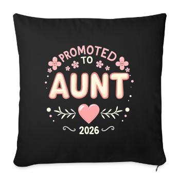 Aunt 2026 Aunt 2026 Promoted to Aunt 2026 - Sofa pillowcase 17,3'' x 17,3'' (45 x 45 cm) - black - Front