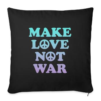 Make love not war - Sofa pillowcase 17,3'' x 17,3'' (45 x 45 cm) - black - Front