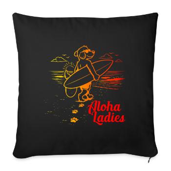 Aloha Ladies Surfer Dog Hawaiian Style - Sofa pillowcase 17,3'' x 17,3'' (45 x 45 cm) - black - Front