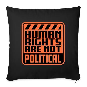 Human Rights Are Not Political Menschenrechte Logo - Sofa pillowcase 17,3'' x 17,3'' (45 x 45 cm) - black - Front