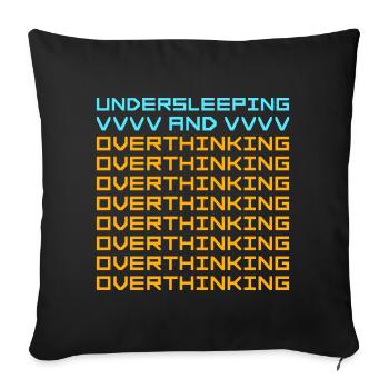Trop mal dormi et trop réfléchir : drôle de phrase fatiguée - Housse de coussin décorative 45 x 45 cm - noir - Devant