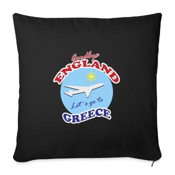 Goodbye England-Let´s go to Greece  - Sofa pillowcase 17,3'' x 17,3'' (45 x 45 cm) - black - Front