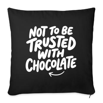 Pas à faire confiance avec l’épicéa au chocolat - Housse de coussin décorative 45 x 45 cm - noir - Devant