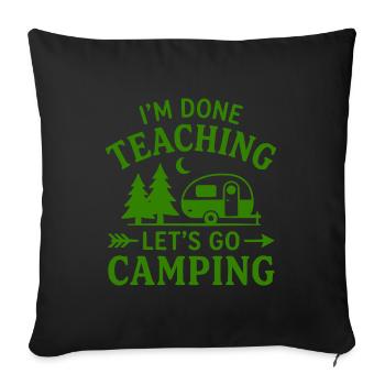 T-Shirt Pensionierter Lehrer-Campingkarawane - Sofakissenbezug 45 x 45 cm - Schwarz - Vorne