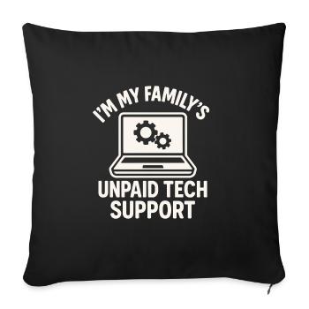Unpaid Tech Support Family Joke - Sofa pillowcase 17,3'' x 17,3'' (45 x 45 cm) - black - Front