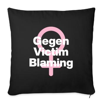 GEGEN VICTIM BLAMING – JETZT! ♀ FEMALE POWER GIRLS - Sofakissenbezug 45 x 45 cm - Schwarz - Vorne