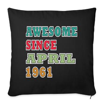 Brilliant since April 1961 - Sofa pillowcase 17,3'' x 17,3'' (45 x 45 cm) - black - Front