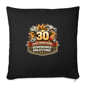 30 Ohne Anleitung Werkzeugspruch - Sofakissenbezug 45 x 45 cm - Schwarz - Vorne