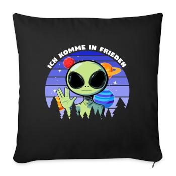 ich komme in frieden - alien - Sofakissenbezug 45 x 45 cm - Schwarz - Vorne