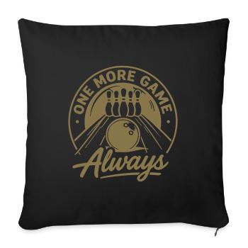 Un jeu de plus : toujours un sport de quilles - Housse de coussin décorative 45 x 45 cm - noir - Devant