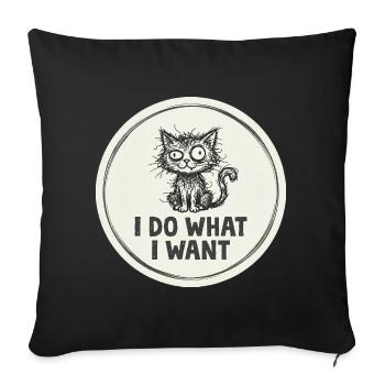 Ich mache, was ich will Katze - Sofakissenbezug 45 x 45 cm - Schwarz - Vorne
