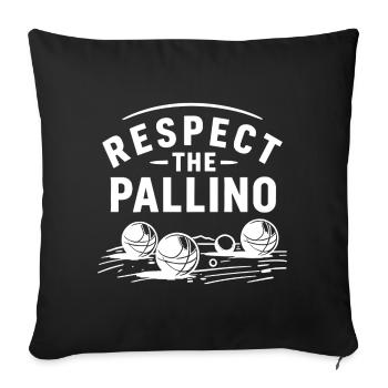 Respect the Pallino Boule Petanque Sport - Sofa pillowcase 17,3'' x 17,3'' (45 x 45 cm) - black - Front