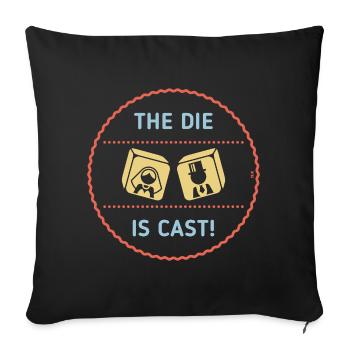 The Die Is Cast! (Stag Party Game Over Patch / 3C) - Sofa pillowcase 17,3'' x 17,3'' (45 x 45 cm) - black - Front
