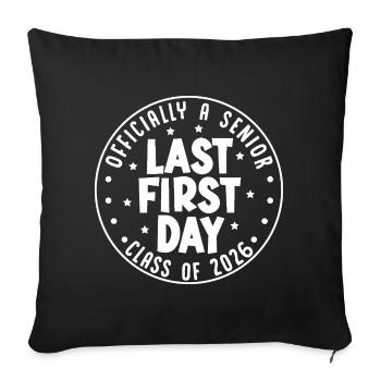  Officially A Senior Last First Day Class Of 2026 - Sofa pillowcase 17,3'' x 17,3'' (45 x 45 cm) - black - Front