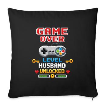 Game Over - Level Husband Unlocked | 8-bit - Sofa pillowcase 17,3'' x 17,3'' (45 x 45 cm) - black - Front