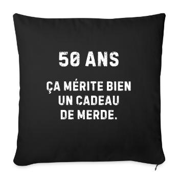 50 ans ça mérite un cadeau nul - humour drôle - Housse de coussin décorative 45 x 45 cm - noir - Devant