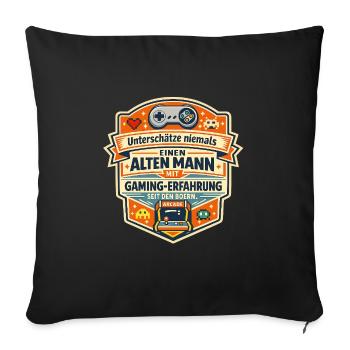 Unterschätze niemals alten Mann Gaming-Erfahrung - Sofakissenbezug 45 x 45 cm - Schwarz - Vorne
