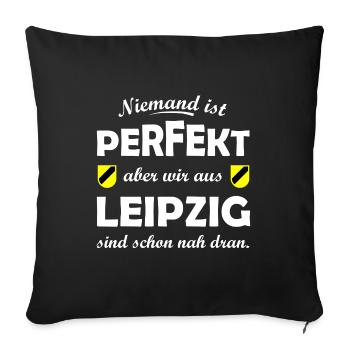 Leipzig nah am Perfekt - Sofakissenbezug 45 x 45 cm - Schwarz - Vorne