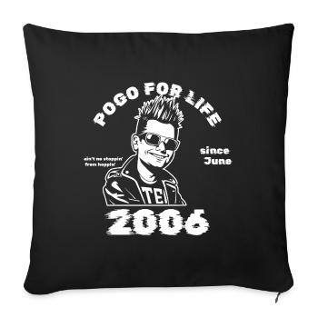 20th Birthday Pogo for life since 06/2006 - Sofa pillowcase 17,3'' x 17,3'' (45 x 45 cm) - black - Front