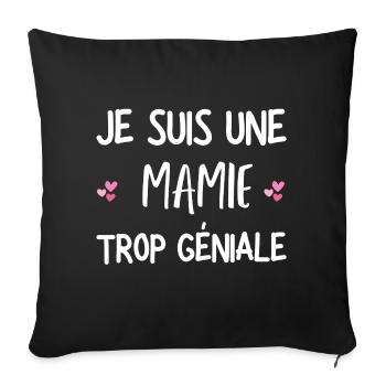 mamie géniale / cadeau humour mamie - Housse de coussin décorative 45 x 45 cm - noir - Devant