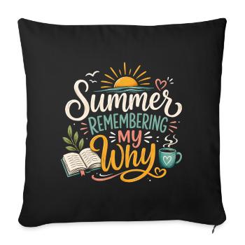 L’été se souvenant de mon pourquoi - Housse de coussin décorative 45 x 45 cm - noir - Devant