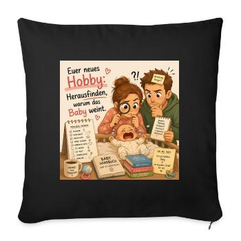 Baby: Euer neues Hobby - Sofakissenbezug 45 x 45 cm - Schwarz - Vorne