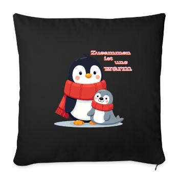 Zusammen ist uns warm Pinguin und Robbe Winter - Sofakissenbezug 45 x 45 cm - Schwarz - Vorne