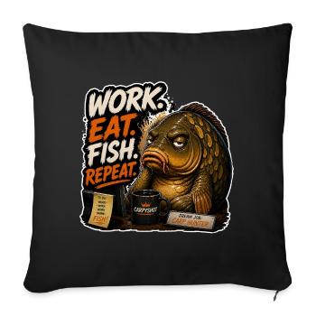Work Eat Fish Repeat Carp Fishing - Sofa pillowcase 17,3'' x 17,3'' (45 x 45 cm) - black - Front