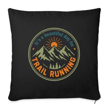 C’est une belle journée pour le badge de trail running - Housse de coussin décorative 45 x 45 cm - noir - Devant