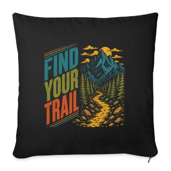 Montagnes - Trouvez votre sentier - Housse de coussin décorative 45 x 45 cm - noir - Devant