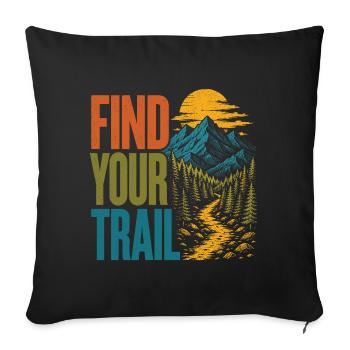 Montagnes - Trouvez votre sentier - Housse de coussin décorative 45 x 45 cm - noir - Devant
