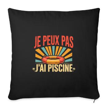 Je peux pas j'ai piscine - Housse de coussin décorative 45 x 45 cm - noir - Devant