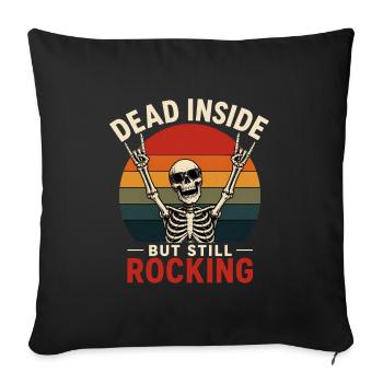 Dead Inside Still Rock gift - Sofa pillowcase 17,3'' x 17,3'' (45 x 45 cm) - black - Front