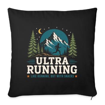 Ultra Running - Like Running, But With a Snacks - Sofa pillowcase 17,3'' x 17,3'' (45 x 45 cm) - black - Front
