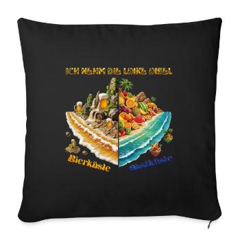Ich nehm die linke Insel – Bierküste vs. Obstküste - Sofakissenbezug 45 x 45 cm - Schwarz - Vorne